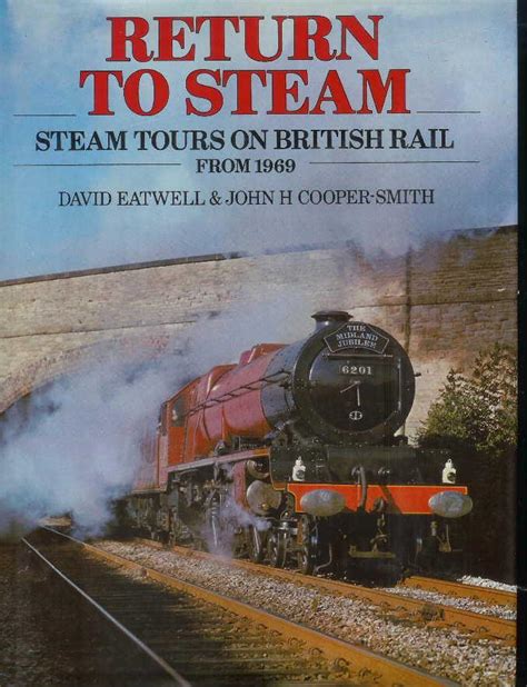 return to steam steam tours on british rail from 1969 Doc